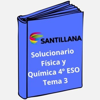 Solucionario Física y Química 4º ESO Tema 3 Santillana