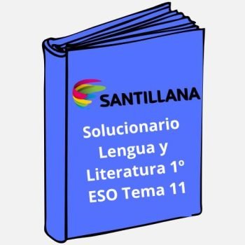 Solucionario Lengua y Literatura 1º ESO Tema 11 Santillana