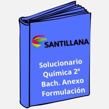 Solucionario Química 2º Bachillerato Anexo Formulación Santillana