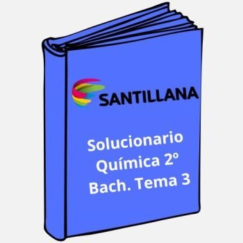 Solucionario Química 2º Bachillerato Tema 3 Santillana