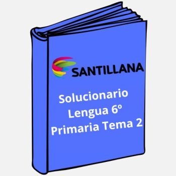 Solucionario Lengua 6º Primaria Tema 2 Santillana